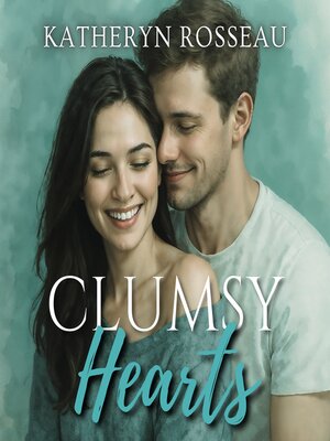 cover image of Clumsy Hearts
